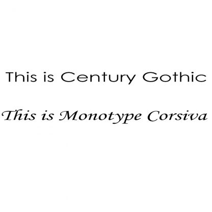 Century Gothic & Monotype Corsiva